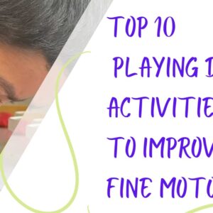 Top 10 Play Dough Activities To Improve Fine Motor Skill