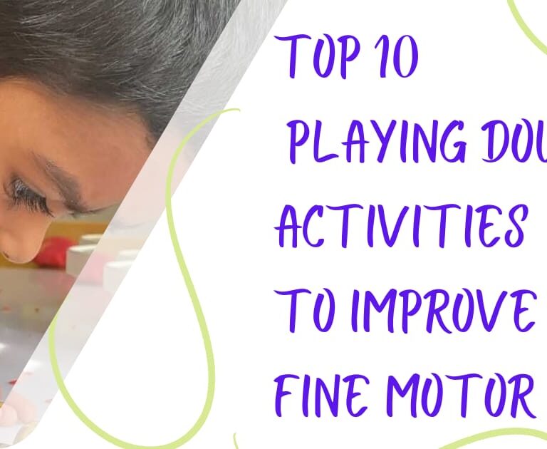 Top 10 Play Dough Activities To Improve Fine Motor Skill