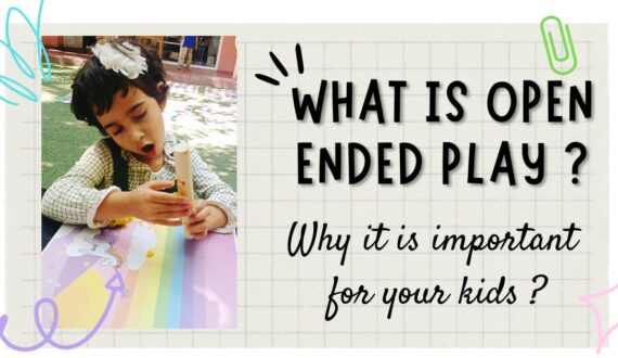 What Is Open Ended Play, Why Is It Important For Your Kids